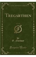 Tregarthen, Vol. 2 of 3 (Classic Reprint): (English)