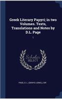 Greek Literary Papyri; in two Volumes. Texts, Translations and Notes by D.L. Page