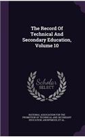 Record Of Technical And Secondary Education, Volume 10