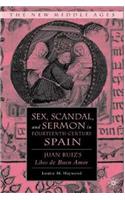 Sex, Scandal, and Sermon in Fourteenth-Century Spain