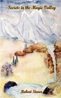 Secrets in the Magic Valley: (English)