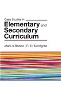 Case Studies in Elementary and Secondary Curriculum