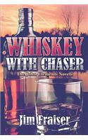 Whiskey with Chaser