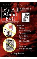 It's All About Evil