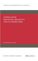 Coping with Financial Fragility and Systemic Risk