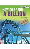 How to Spend a Billion