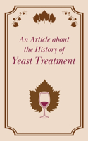 Article about the History of Yeast Treatment