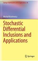 Stochastic Differential Inclusions and Applications