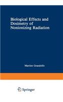 Biological Effects and Dosimetry of Nonionizing Radiation