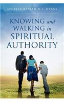 Knowing And Walking In Spiritual Authority