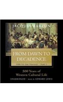 From Dawn to Decadence: 500 Years of Western Cultural Life, 1500 to the Present