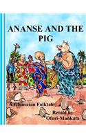 Ananse and The Pig