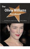 The Olivia Williams Handbook - Everything You Need to Know about Olivia Williams