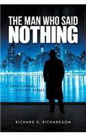 The Man Who Said Nothing