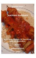 Joachims Kochbuch Band 8 Schweinefleisch