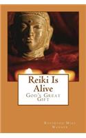 Reiki Is Alive