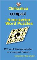 Chihuahua Compact Nine-Letter Word Puzzles