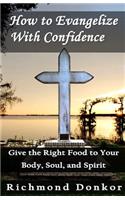 How To Evangelize With Confidence
