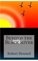 Beyond the Black River