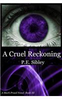 A Cruel Reckoning