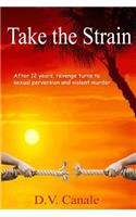 Take the Strain