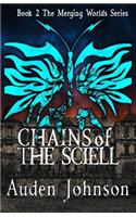 Chains of the Sciell