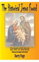 Historical Jesus Found