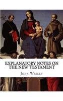 Explanatory Notes on the New Testament
