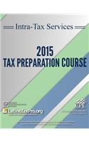 Intra-Tax Services 2015 Tax Preparation Course