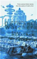 Dormant Watcher: And Other Stories