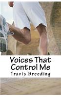 Voices That Control Me