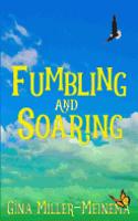 Fumbling and Soaring