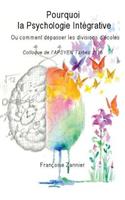 Pourquoi la Psychologie Integrative?