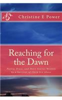 Reaching for the Dawn