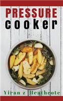 Pressure Cooker: Mouthwatering Pressure Cooker Recipes - Granny's Pick Size L Recipes Collections