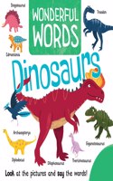 Dinosaurs: (Wonderful Words)