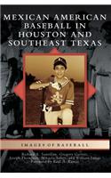 Mexican American Baseball in Houston and Southeast Texas