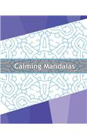 Calming Mandalas: 50 Original designs, Stress relieving meditation, Coloring for Anger Release, Calming Adult Coloring Book, Mindfulness Workbook and Enjoy(English)