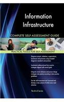 Information Infrastructure Complete Self-Assessment Guide