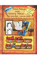 Learning with Literature: Town Mouse and Country Mouse, Pre-Writing Skills and Lower-Case Letters, Grade Pre-K/Kindergarten