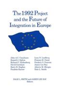 1992 Project and the Future of Integration in Europe