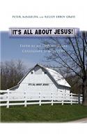 It’s All About Jesus!