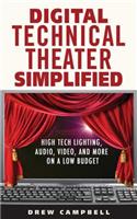 Digital Technical Theater Simplified