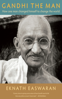 Gandhi the Man: How One Man Changed Himself to Change the World(English)