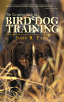 Complete Guide to Bird Dog Training