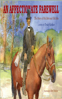 Affectionate Farewell: The Story of Old Abe and Old Bob