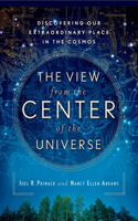 View From the Center of the Universe