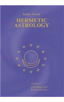 Hermetic Astrology: Vol. 1