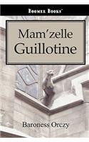 Mam'zelle Guillotine