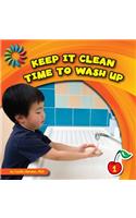 Keep It Clean: Time to Wash Up